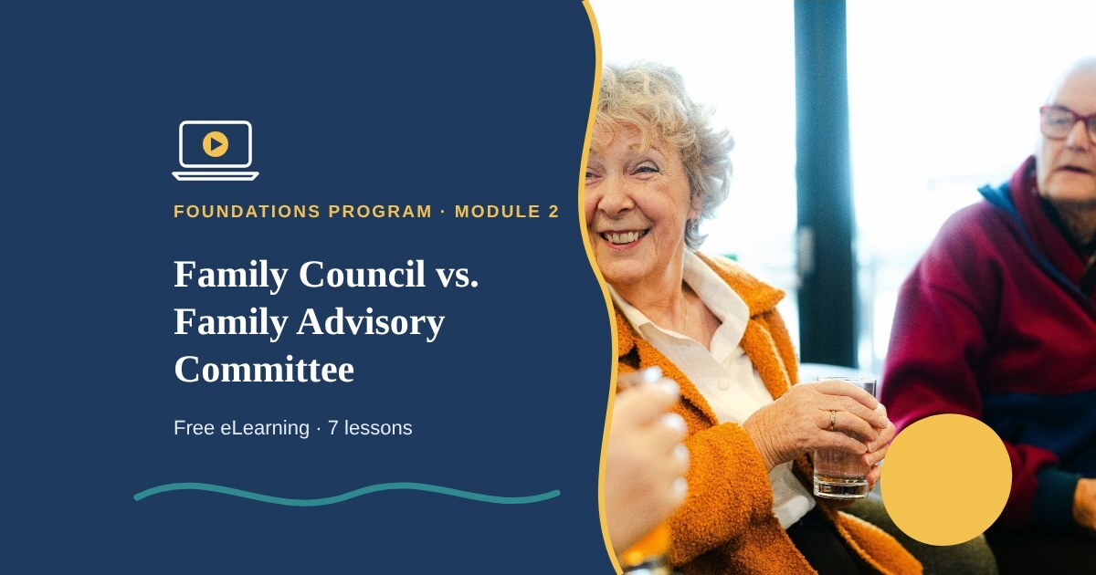 Family Council vs. Family Advisory Committee: FCO eLearning course