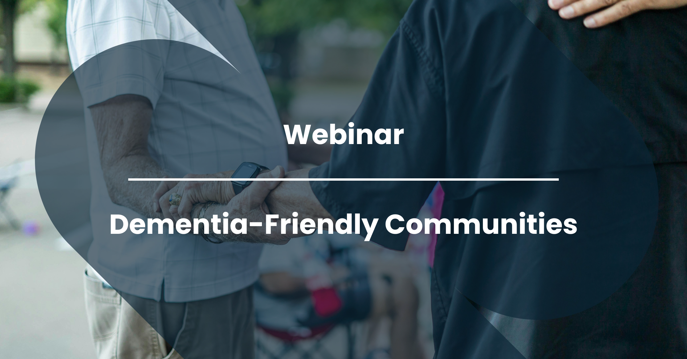Webinar: Dementia-Friendly Communities