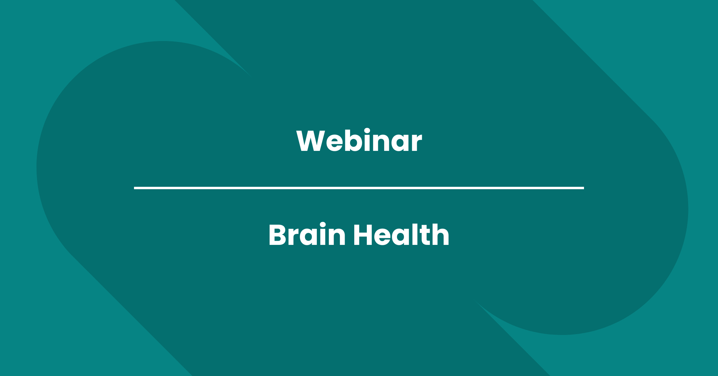Webinar: Brain Health