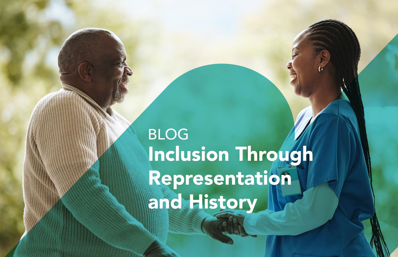 Inclusion Through Representation and History