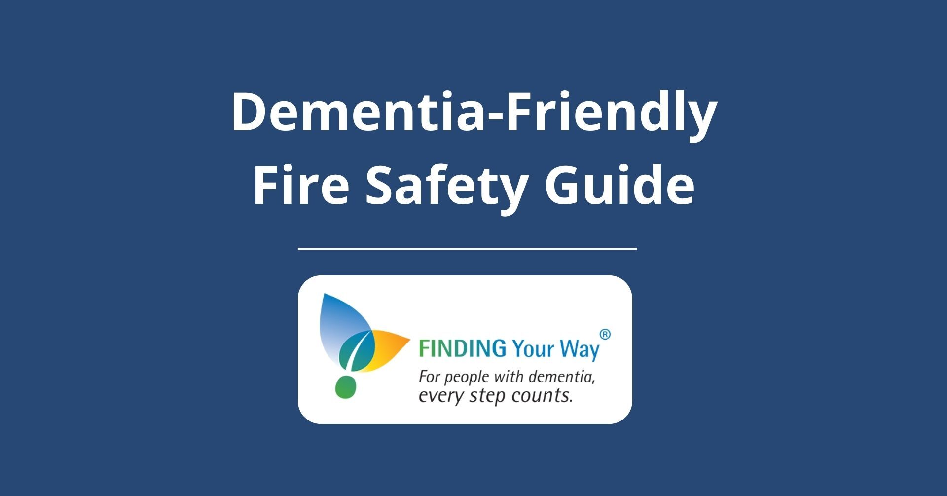 Dementia-Friendly Fire Safety Guide